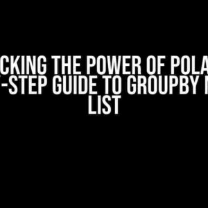 Unlocking the Power of Polars: A Step-by-Step Guide to Groupby Mean on List